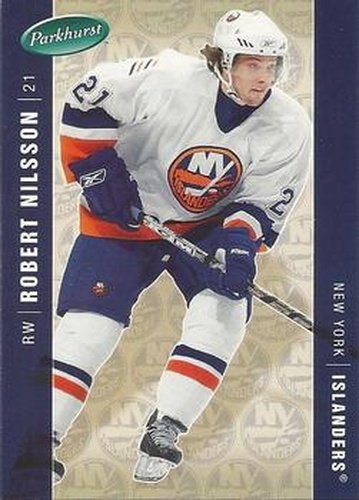 #305 Robert Nilsson - New York Islanders - 2005-06 Parkhurst Hockey