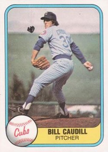 #306 Bill Caudill - Chicago Cubs - 1981 Fleer Baseball