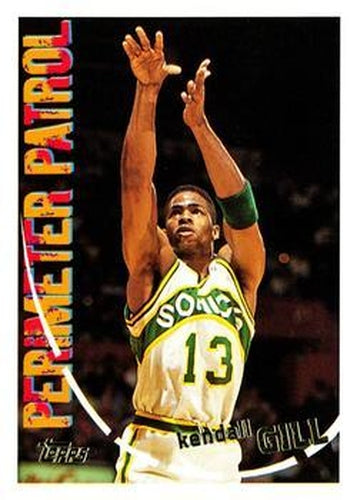 #306 Kendall Gill - Seattle SuperSonics - 1994-95 Topps Basketball