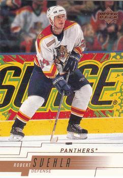 #306 Robert Svehla - Florida Panthers - 2000-01 Upper Deck Hockey