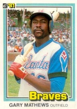 #306a Gary Matthews - Atlanta Braves - 1981 Donruss Baseball