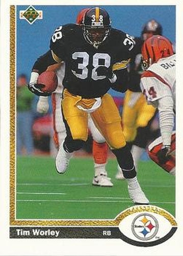 #307 Tim Worley - Pittsburgh Steelers - 1991 Upper Deck Football