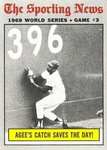 #307 World Series Game 3 - Agee's Catch Saves The Day! - New York Mets / Baltimore Orioles - 1970 Topps Baseball