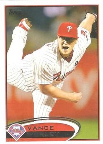 #307 Vance Worley - Philadelphia Phillies - 2012 Topps Baseball