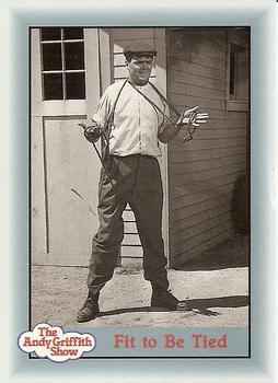 #307 Fit to Be Tied - 1990-91 Pacific The Andy Griffith Show