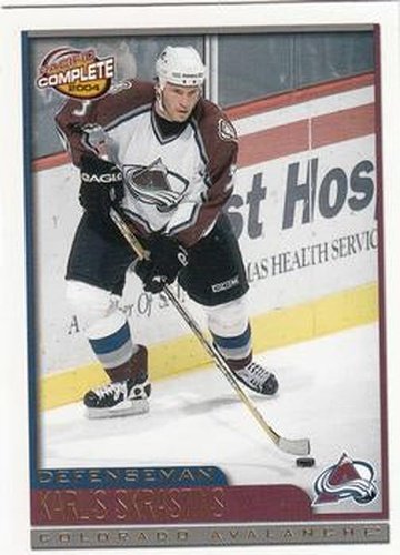 #307 Karlis Skrastins - Colorado Avalanche - 2003-04 Pacific Complete Hockey