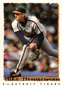 #307 Mike Henneman - Detroit Tigers - 1995 Topps Baseball
