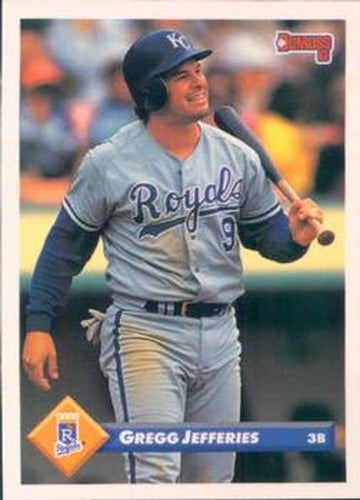 #307 Gregg Jefferies - Kansas City Royals - 1993 Donruss Baseball