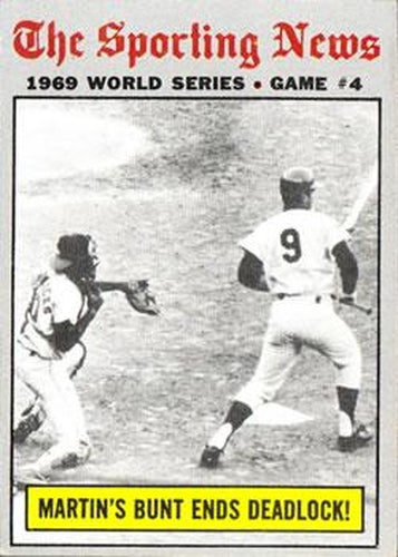 #308 World Series Game 4 - Martin's Bunt Ends Deadlock! - New York Mets / Baltimore Orioles - 1970 Topps Baseball