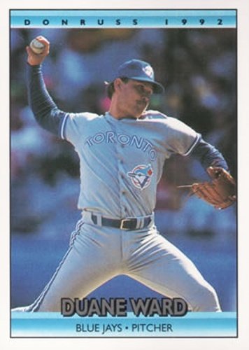 #308 Duane Ward - Toronto Blue Jays - 1992 Donruss Baseball