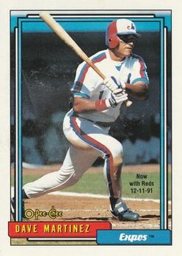#309 Dave Martinez - Montreal Expos / Cincinnati Reds - 1992 O-Pee-Chee Baseball