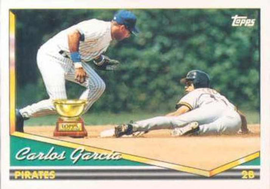 #309 Carlos Garcia - Pittsburgh Pirates - 1994 Topps Baseball