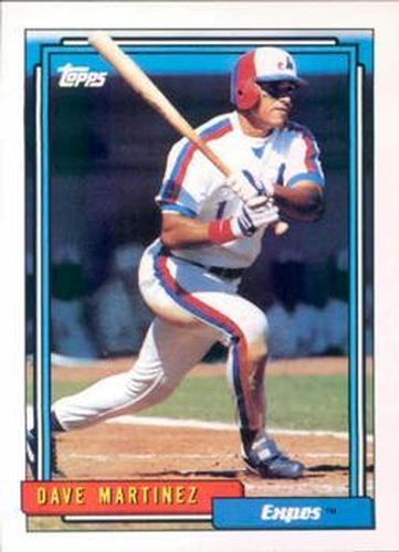 #309 Dave Martinez - Montreal Expos - 1992 Topps Baseball