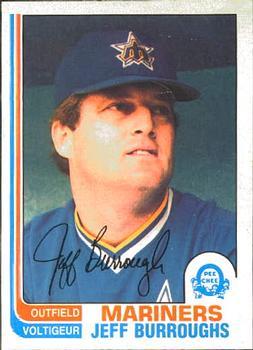 #309 Jeff Burroughs - Seattle Mariners - 1982 O-Pee-Chee Baseball