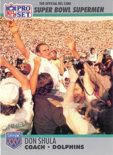 #30 Don Shula - Miami Dolphins - 1990-91 Pro Set Super Bowl XXV Silver Anniversary Football