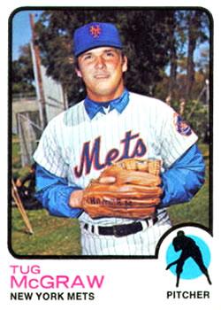 #30 Tug McGraw - New York Mets - 1973 Topps Baseball
