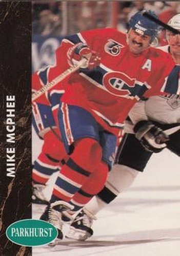 #310 Mike McPhee - Montreal Canadiens - 1991-92 Parkhurst Hockey