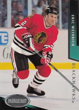#311 Eric Weinrich - Chicago Blackhawks - 1993-94 Parkhurst Hockey