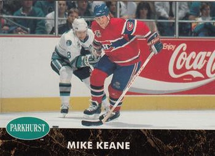 #311 Mike Keane - Montreal Canadiens - 1991-92 Parkhurst Hockey