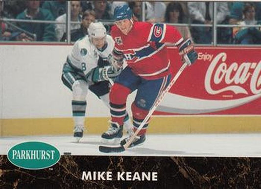 #311 Mike Keane - Montreal Canadiens - 1991-92 Parkhurst Hockey
