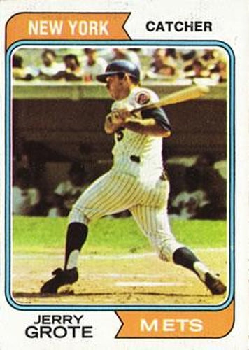 #311 Jerry Grote - New York Mets - 1974 Topps Baseball