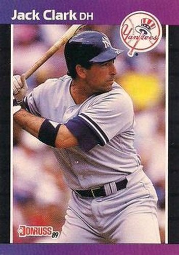 #311 Jack Clark - New York Yankees - 1989 Donruss Baseball