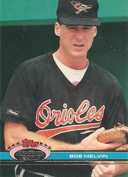 #312 Bob Melvin - Baltimore Orioles - 1991 Stadium Club Baseball