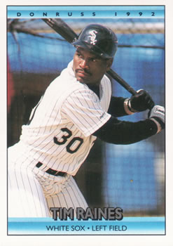 #312 Tim Raines - Chicago White Sox - 1992 Donruss Baseball