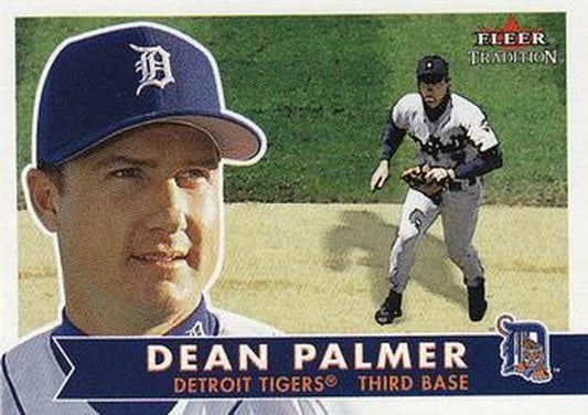 #312 Dean Palmer - Detroit Tigers - 2001 Fleer Tradition Baseball