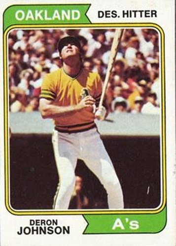 #312 Deron Johnson - Oakland Athletics - 1974 Topps Baseball