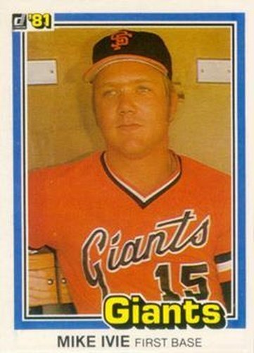 #312 Mike Ivie - San Francisco Giants - 1981 Donruss Baseball