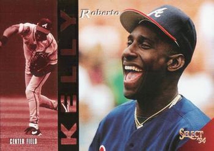 #312 Roberto Kelly - Atlanta Braves - 1994 Select Baseball