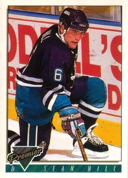 #312 Sean Hill - Anaheim Mighty Ducks - 1993-94 O-Pee-Chee Premier Hockey