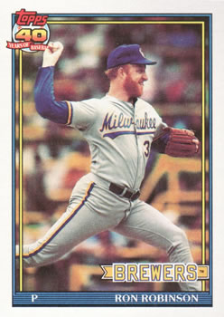 #313 Ron Robinson - Milwaukee Brewers - 1991 Topps Baseball