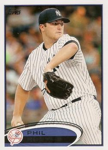 #313 Phil Hughes - New York Yankees - 2012 Topps Baseball