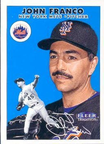 #313 John Franco - New York Mets - 2000 Fleer Tradition Baseball