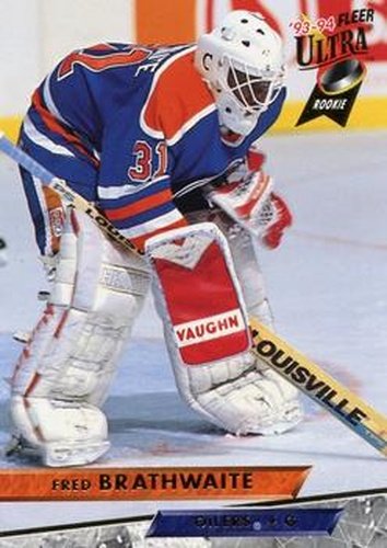 #313 Fred Brathwaite - Edmonton Oilers - 1993-94 Ultra Hockey