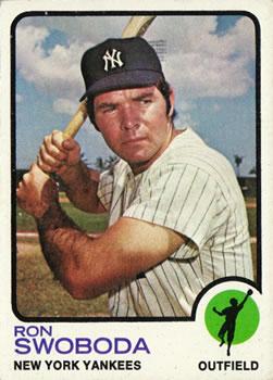 #314 Ron Swoboda - New York Yankees - 1973 Topps Baseball