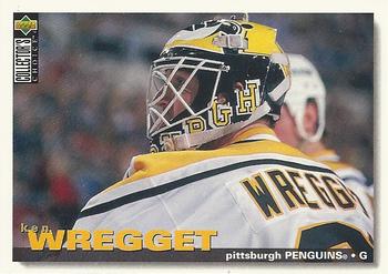 #314 Ken Wregget - Pittsburgh Penguins - 1995-96 Collector's Choice Hockey