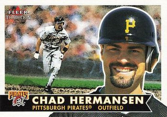 #315 Chad Hermansen - Pittsburgh Pirates - 2001 Fleer Tradition Baseball