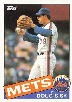 #315 Doug Sisk - New York Mets - 1985 Topps Baseball