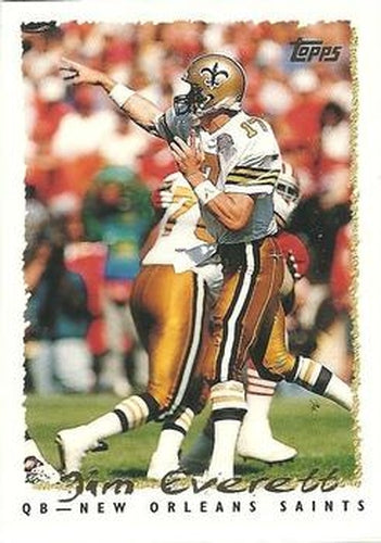 #315 Jim Everett - New Orleans Saints - 1995 Topps Football