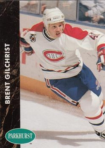 #315 Brent Gilchrist - Montreal Canadiens - 1991-92 Parkhurst Hockey