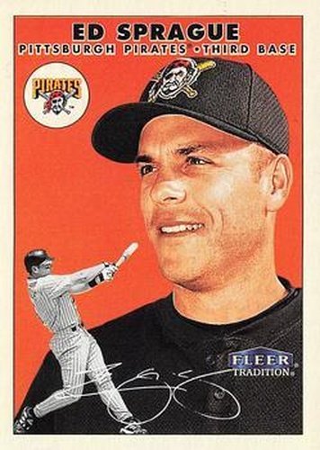 #316 Ed Sprague - Pittsburgh Pirates - 2000 Fleer Tradition Baseball