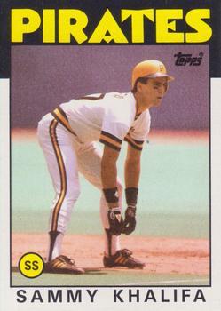 #316 Sammy Khalifa - Pittsburgh Pirates - 1986 Topps Baseball