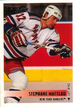 #317 Stephane Matteau - New York Rangers - 1994-95 O-Pee-Chee Premier Hockey