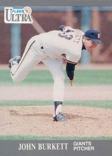 #317 John Burkett - San Francisco Giants - 1991 Ultra Baseball
