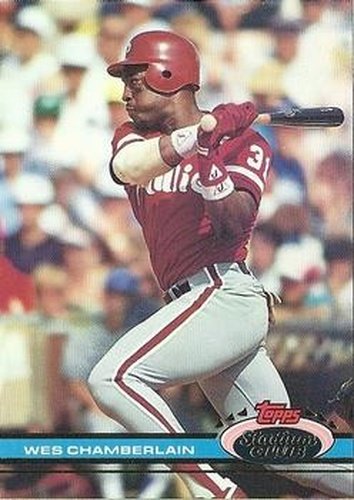 #317 Wes Chamberlain - Philadelphia Phillies - 1991 Stadium Club Baseball