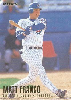 #317 Matt Franco - Chicago Cubs - 1996 Fleer Baseball