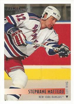 #317 Stephane Matteau - New York Rangers - 1994-95 Topps Premier Hockey